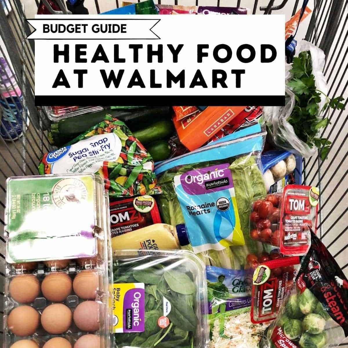 Healthy Food at Walmart - Momma Fit Lyndsey