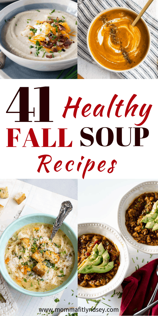 41 Healthy & Hearty Fall Soup Recipes - Momma Fit Lyndsey